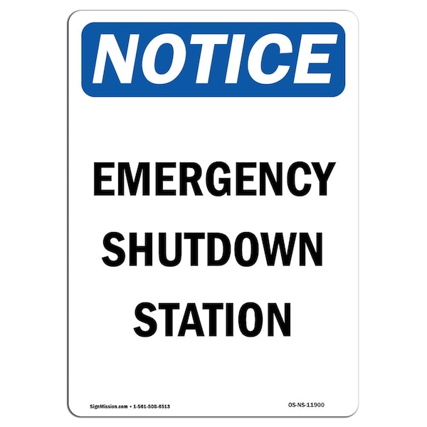 Safety Sign, OSHA Notice, 5" Height, Emergency Shutdown Station Sign, Portrait, 10PK